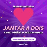 Noite Romântica: jantar a dois com a Cidade