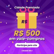 Cidade Premiada: R$ 500 em vale-compras
